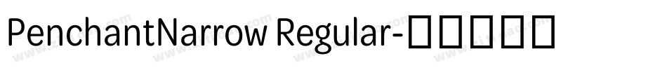 PenchantNarrow Regular字体转换
